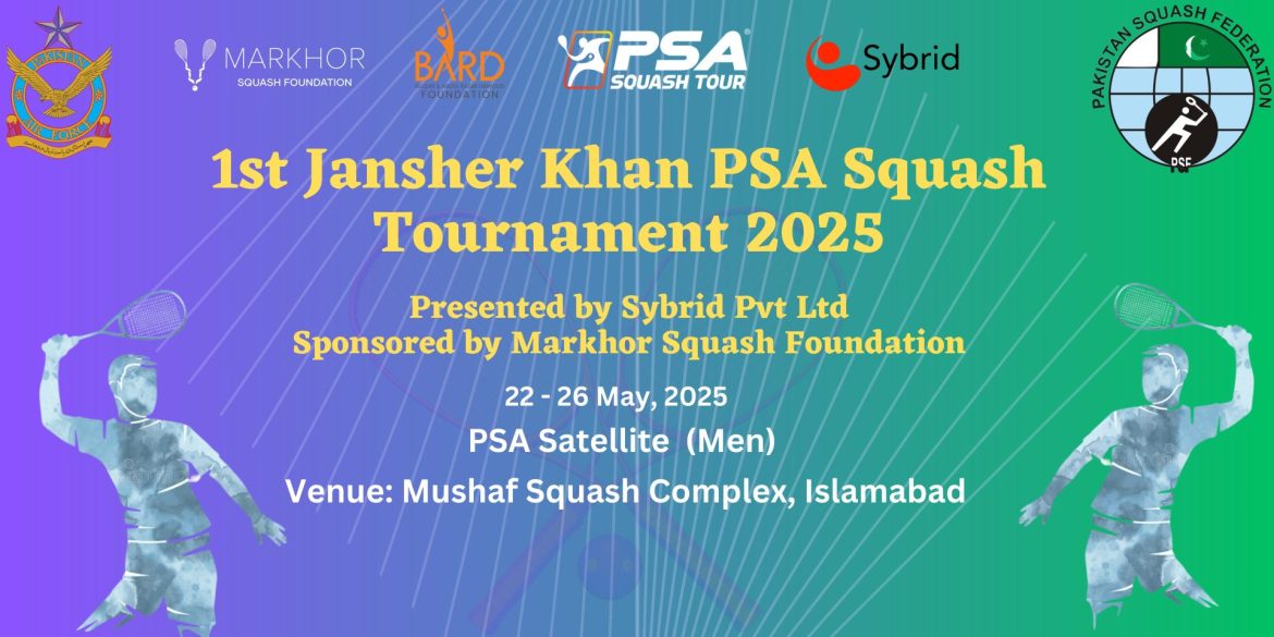 1st Jansher Khan PSA Squash Tournament 2025
